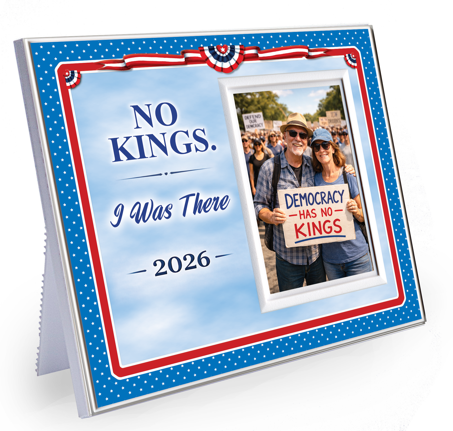 No Kings. I Was There. 2026 — Personalized Photo Frame